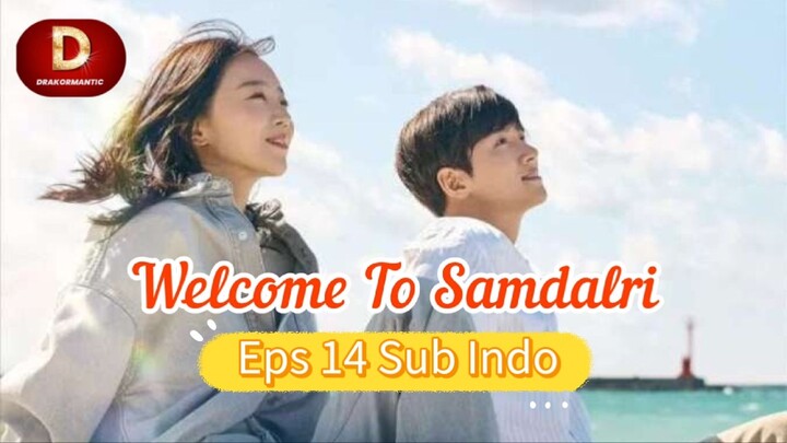 WELCOME TO SAMDALRI episode 14 Sub Indo