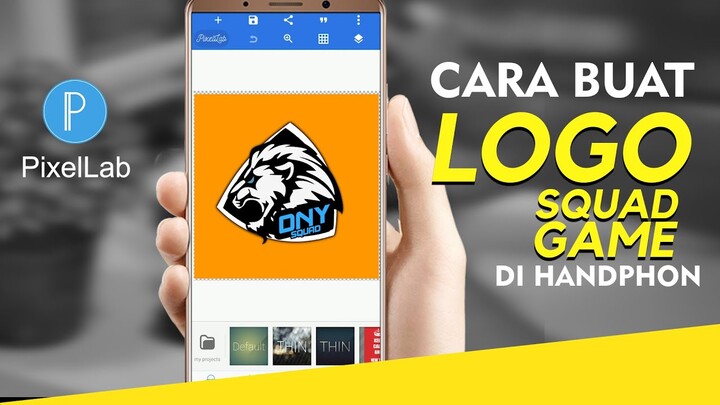 CARA BUAT LOGO  UNTUK SQUAD GAME DI HANDPHONE #TUTORIAL