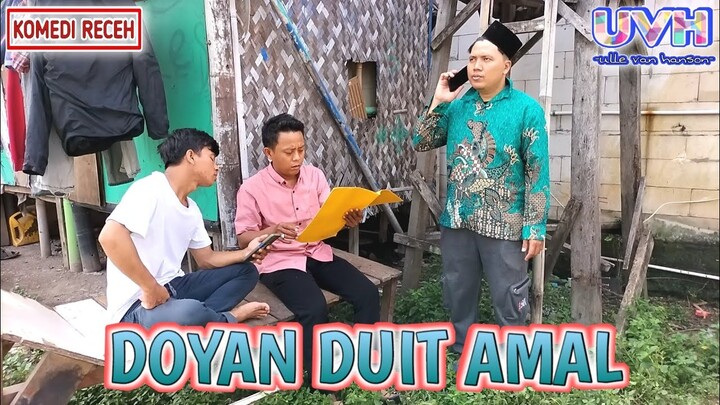 KOMEDI RECEH ~ DOYAN DUIT AMAL ( edisi ramadhan )