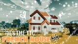 ✨ Aesthetic FRENCH HOUSE 🏠[chill build] | The girl miner ⛏️