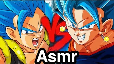 ASMR - GOGETA VS VEGETTO ASMR - GOGETA VS VEGETTO