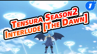 [The Dawn/AMV] Tensura Season2 Interlude [The Dawn] Full Ver. With Link_1