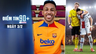 Điểm tin 90+ ngày 3/2 | Arsenal trả tiền để đẩy Aubameyang đi; Pique cảnh báo Haaland nếu về Real