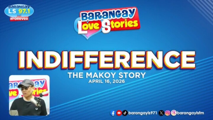 Barangay Love Stories (INDIFFERENCE) (Aired April 16 2026)