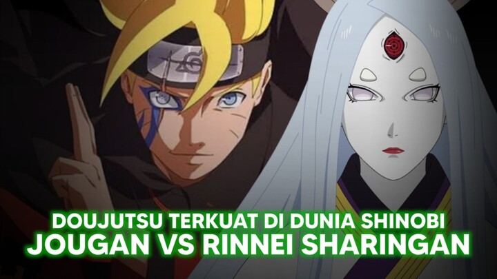 JOUGAN VS RINNEI SHARINGAN! Doujutsu Terkuat Di Dunia Shinobi