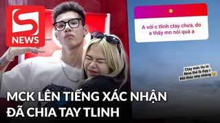 MCK xác nhận chia tay tlinh, cặp đôi đẹp Rap Việt đã toang?