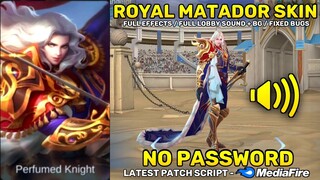 Lancelot Royal Matador Epic Skin Script No Password - Full Sound & Full Effects | Mobile Legends