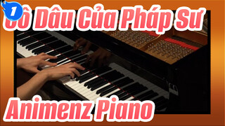 Ca khúc mở đầu / Cô Dâu Của Pháp Sư | Animenz | Bản Piano cải biên_1