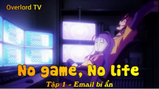 No game, No life Tập 1 - Email bí ẩn