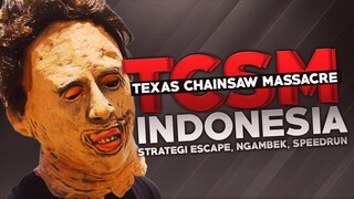 Texas Chainsaw Massacre - Strategi Escape, Ngambek, Speedrun