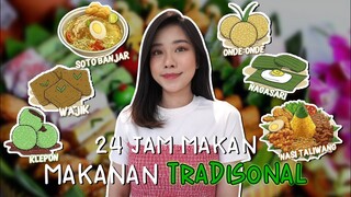 24 JAM MAKAN MAKANAN TRADISIONAL!