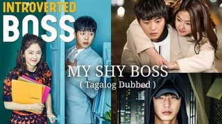 MY SHY BOSS EP15(TAGALOG DUB)