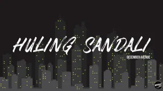 Huling Sandali - December Avenue (Lyric Video)
