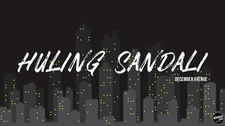Huling Sandali - December Avenue (Lyric Video)