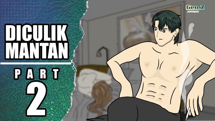 DICULIK MANTAN PART 2  drama animasi romantis, animasi lucu, animasi terbaru, an