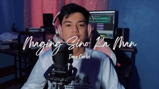 Maging Sino Ka Man - Rey Valera | Dave Carlos (Acoustic Cover)