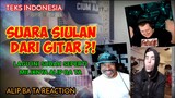 GOKIL‼️ SUARA SIULANNYA KELUAR DARI GITAR | ALIP BA TA REACTION | TEKS INDONESIA