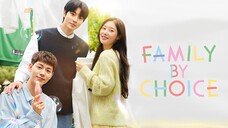 Family By Choice - Episode 03 [ENGSUB]