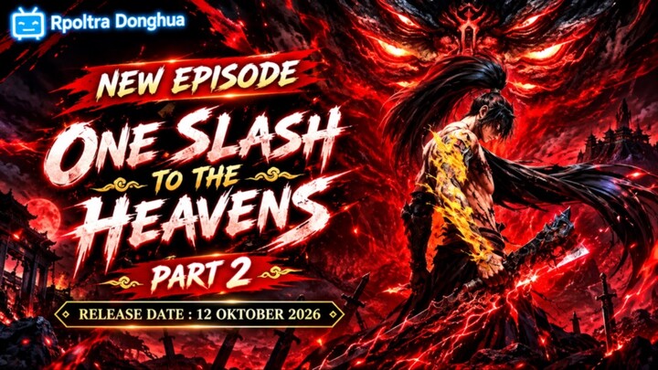 One Slash to the Heavens Episode 13[Part 2] Subtitle Indonesia
