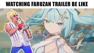 Watching Faruzan trailer be like