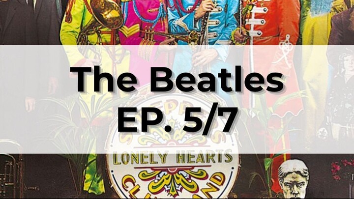 The Beatles EP.5/7👉อัลบั้มที่เป็นตำนานและเหตุการณ์สำคัญที่ทำให้วงไม่เหมือนเดิมอีกต่อไป