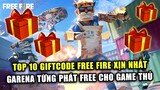 Free Fire | TOP 10 GIFTCODE Xịn Nhất Garena Free Fire Từng Phát Cho Game Thủ | Rikaki Gaming