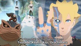 BORUSHIKI VS TRIO SANNIN BARU TSUNADE KASHIN KOJI OROCHIMARU - BORUTO TWO BLUE VORTEX 13 PART 104