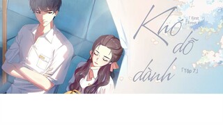 [Vietsub] || Tập 7 || Kịch truyền thanh《Khó Dỗ Dành》