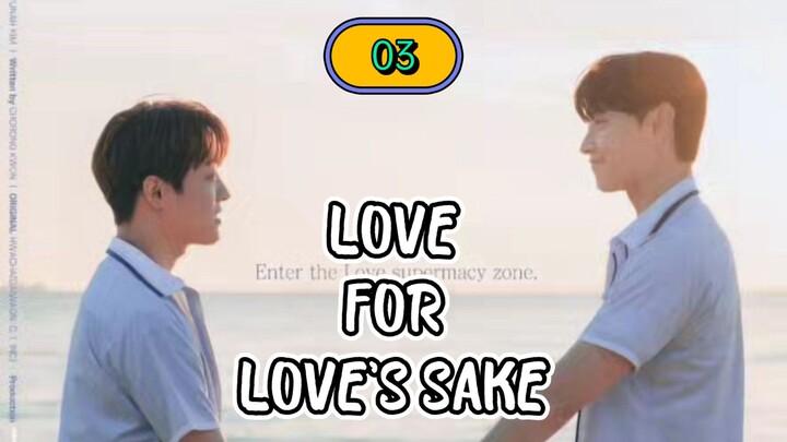 🇰🇷BL [Episode 03] Love For Love's Sake (English Sub) – 2024