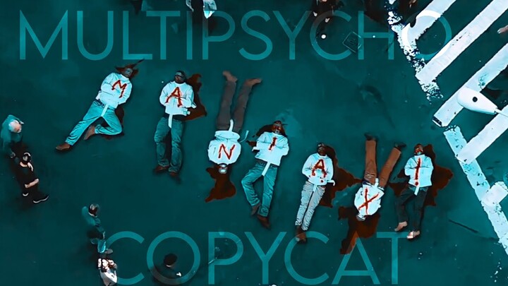 Multipsycho | COPYCAT