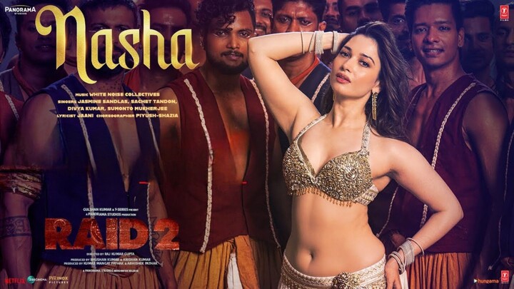 RAID 2: NASHA (Song) | Tamannaah B, Ajay D, Riteish D | Jasmine Sandlas, Sachet T, Jaani Bhushan K