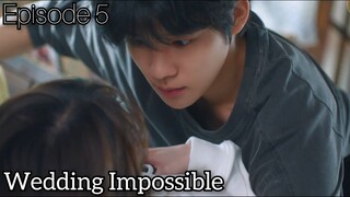 Wedding Impossible Episode 5 Preview || Benih-benih Cinta Mulai Tumbuh Di Hati Ji Han