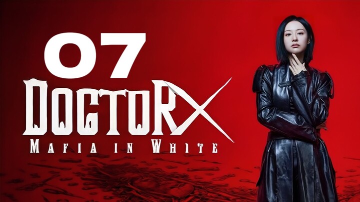🇰🇷EP. 7 DOCTOR X MAFIA IN WHITE (2026) | ENG SUB | Thriller/Mystery/Medical
