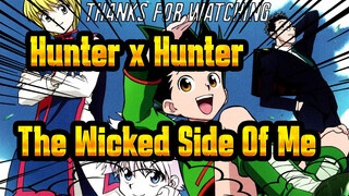 [Hunter x Hunter AMV]The Wicked Side Of Me