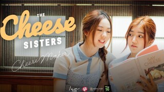 🎬 THE CHEESE SISTERS Movie (2023) | ENG SUB (เดอะ ชีส ซิสเตอร์) (Lesbian)