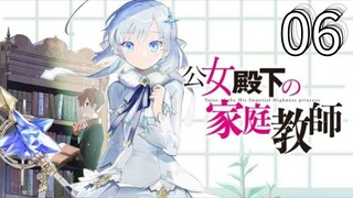 EP-06||Private Tutor to the Duke's Daughter||ENG SUB
