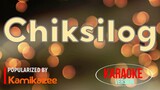 Chiksilog - Kamikazee | Karaoke Version 🎼