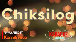 Chiksilog - Kamikazee | Karaoke Version 🎼