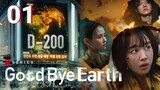🇰🇷EP 1 | Goodbye Earth (2024)[EngSub]