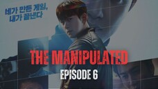 Tʜᴇ Mᴀɴɪᴘᴜʟᴀᴛᴇᴅ | Eᴘɪsᴏᴅᴇ 6 | Dᴜʙ Iɴᴅᴏ