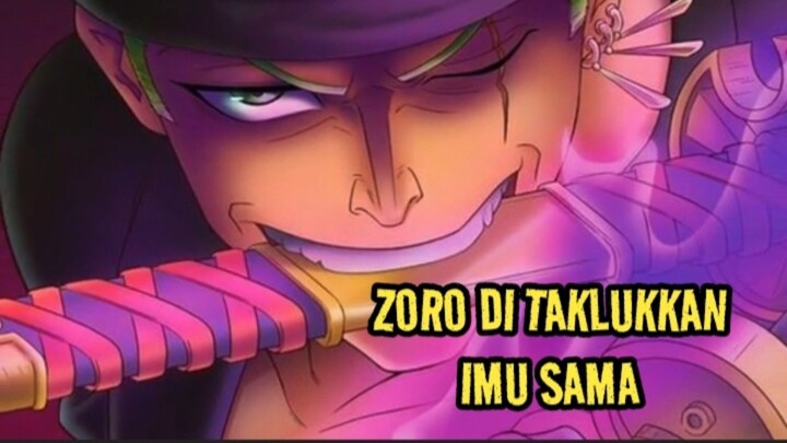 ZORO  DITAKLUKKAN  IMU SAMA #onepiece