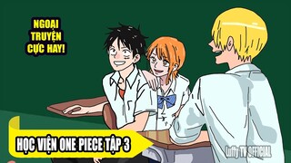 HỌC VIỆN ONE PIECE Tập 3 - Cuộc chiến vì tình bạn | Lồng tiếng