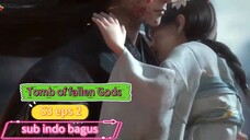 tomb of fallen Gods S3 eps 2 Sub indo
