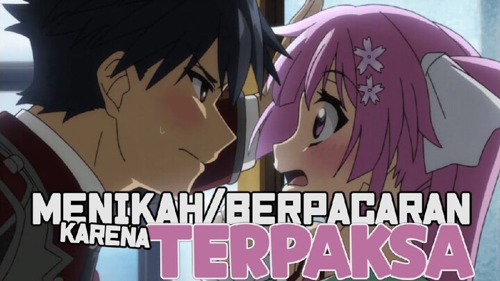 10 Anime Dimana Karakter Utama Terpaksa Menjalin Sebuah Hubungan/Menikah