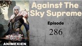 Against The Sky Supreme (Eps 286) _Sub idnonesia HD
