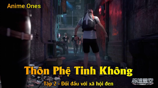 Thôn Phệ Tinh Không Tập 2 - Đối đầu với xã hội đen