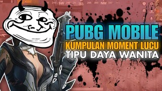 KUMPULAN MOMENT LUCU PUBG, TIPU DAYA WANITA SANGAT DAHSYAT😭😭