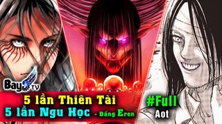 5 lần Thiên Tài và 5 lần N.G.U như Heo của Đấng Eren