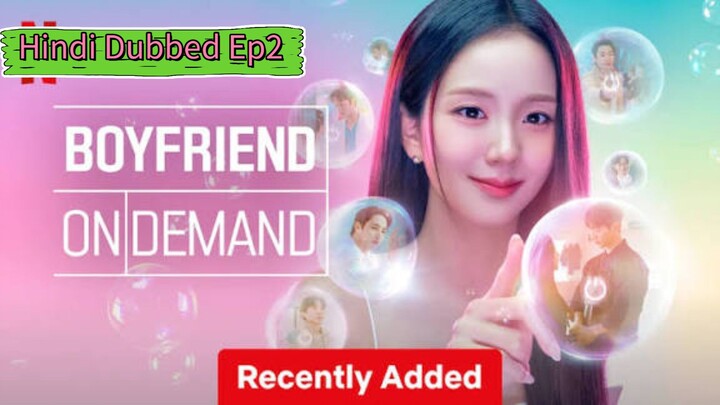 Korean New Drama || Boyfriend on Demand Ep2🥰 Upload (720p) Hindi Dubbed 🙀