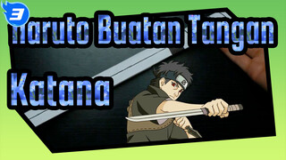 [Naruto] Apa kau suka Katana di Naruto? Ayo membuatnya dengan kertas!_3